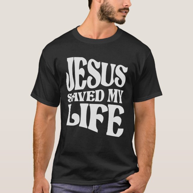 Jesus Rettete meinen Christlichen Zitat aus dem Le T-Shirt (Vorderseite)