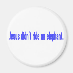 Jesus ritt keinen Elefanten Aufkleber Magnet
