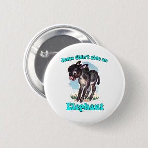 Jesus ritt keinen Elefanten Button