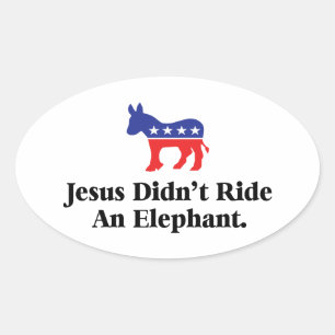 Jesus ritt keinen Elefanten - Demokratische Partei Ovaler Aufkleber
