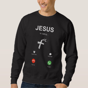 Jesus ruft die Christliche Muss-Kirche auf Sweatshirt