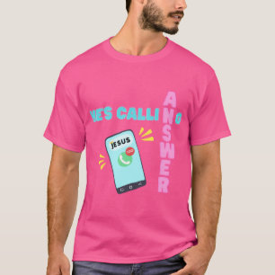 Jesus ruft T-Shirt