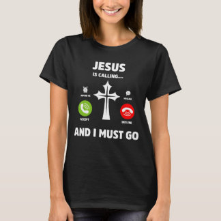 Jesus ruft und ich muss Christlich zitieren T-Shirt