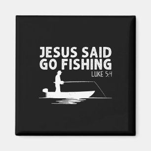 Jesus sagte geh Fischen Christus Christlicher Fisc Magnet