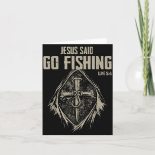 Jesus sagte geh fischen Lukas 5 4 Lustiger Christ Karte