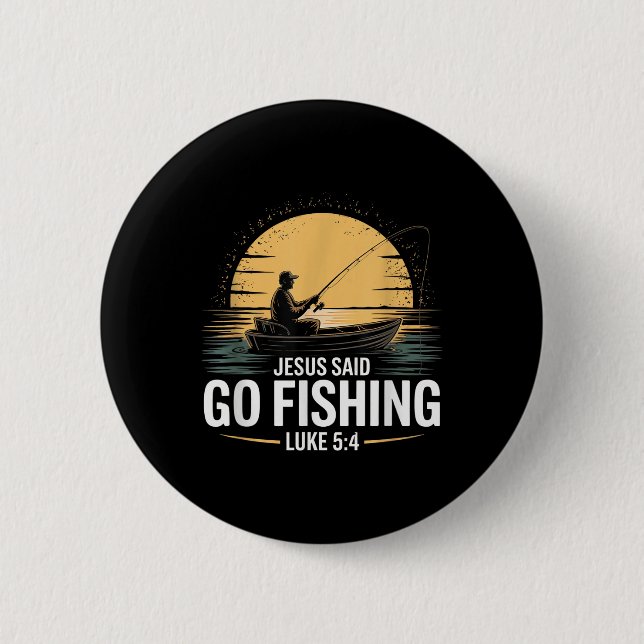 Jesus sagte Go Fischen Christliche Fisherman Bibel Button (Vorderseite)