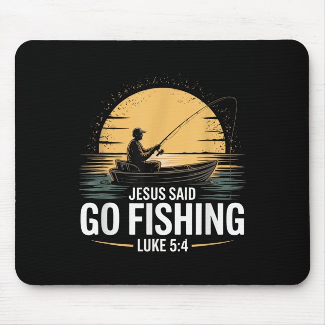 Jesus sagte Go Fischen Christliche Fisherman Bibel Mousepad (Vorne)