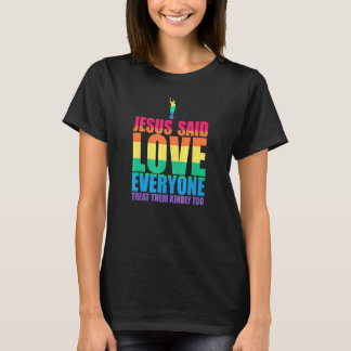 Jesus sagte Liebe jeder Leckerei sie freundlich zu T-Shirt