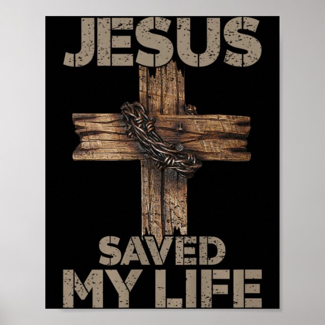 Jesus Saved My Life Christian Cross God Faith Bibl Poster (Vorne)