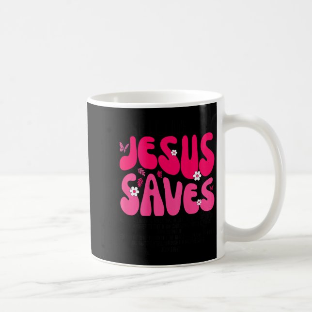 Jesus Saves Bible Verse Christian Faith Religious  Kaffeetasse (Rechts)