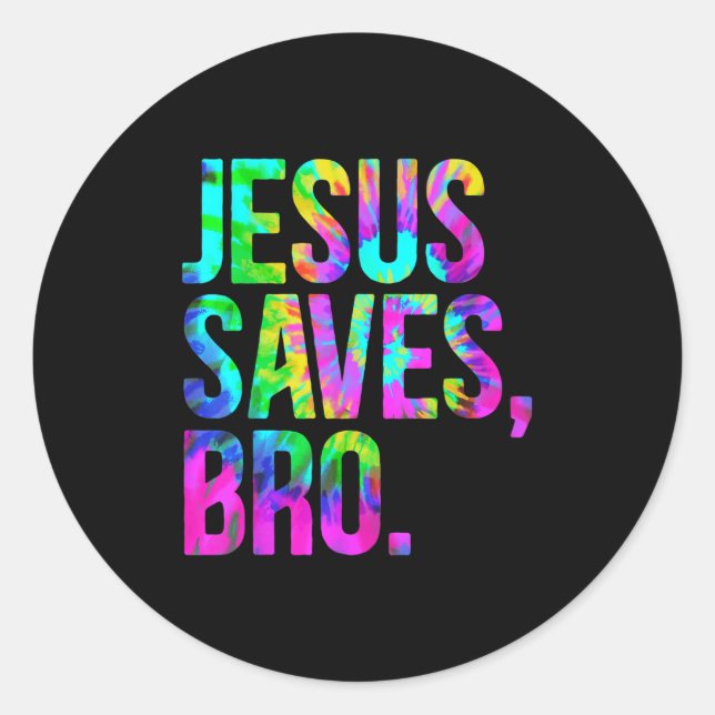 Jesus Saves Bro, Christian Religious Faith Believe Runder Aufkleber (Vorderseite)