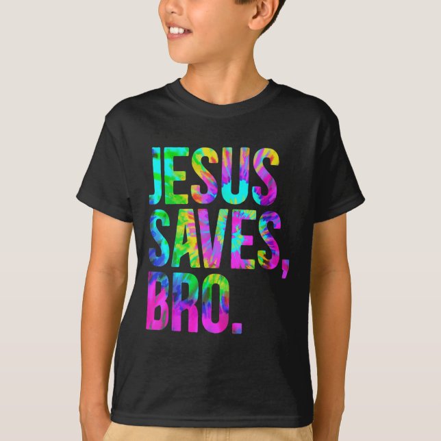 Jesus Saves Bro, Christian Religious Faith Believe T-Shirt (Vorderseite)
