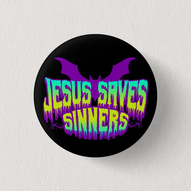 Jesus Saves Goths Button (Vorderseite)
