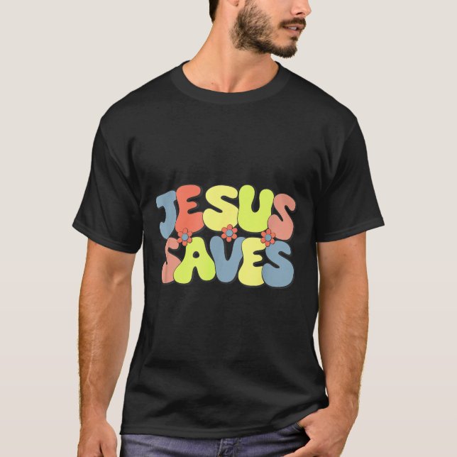 Jesus Saves - Hipe Flower Child Style  T-Shirt (Vorderseite)