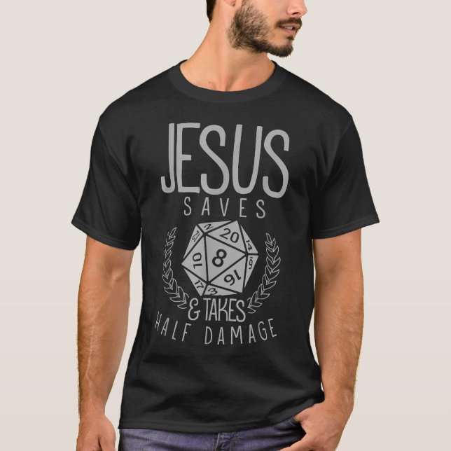 Jesus Saves & Takes Half Damage Funny T-Shirt (Vorderseite)