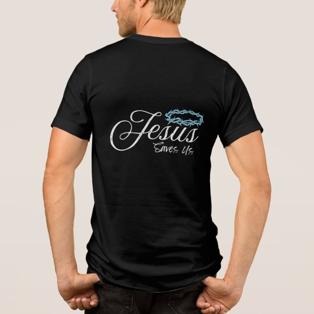 Jesus Saves Us Tri-Blend Shirt (Rückseite)