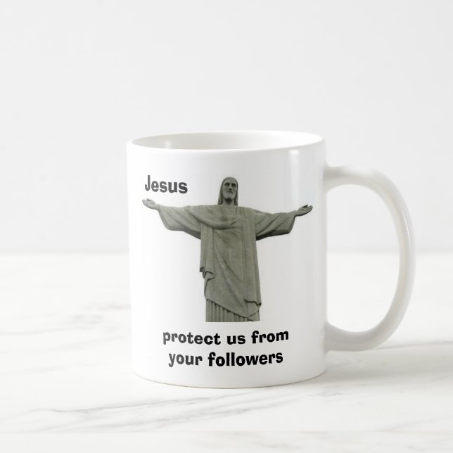 Jesus schützen uns vor Ihren Nachfolgern Tasse (Rechts)