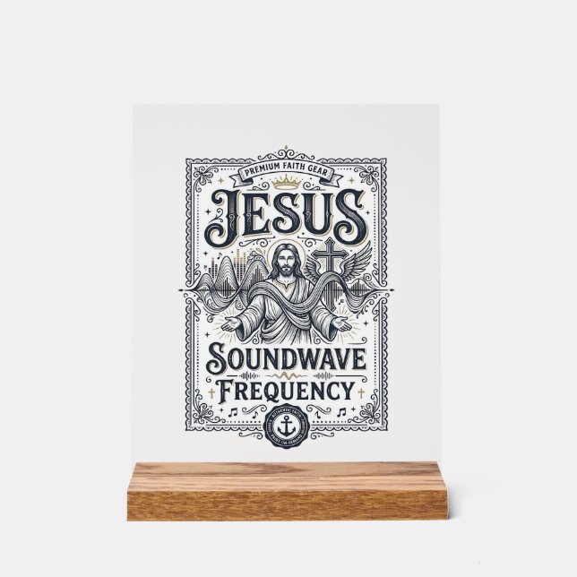 Jesus Soundwave Frequenz Jesus Soundwave Frequenz Acrylschild (Vorderseite)