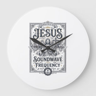 Jesus-Soundwellen-Frequenz Jesus-Soundwellen-Frequ Große Wanduhr