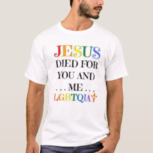 Jesus starb für dich und mich Ostern LGBTQIA Liebe T-Shirt