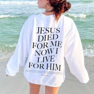Jesus starb für mich   Christliches ästhetisches A Sweatshirt