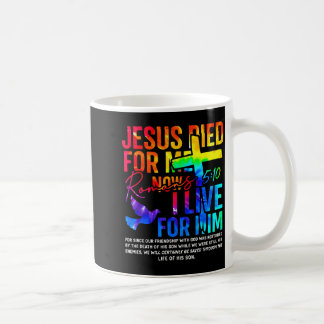 Jesus starb für mich, jetzt lebe ich für ihn, Chri Kaffeetasse