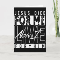 Jesus starb für mich, jetzt lebe ich für ihn, chri
