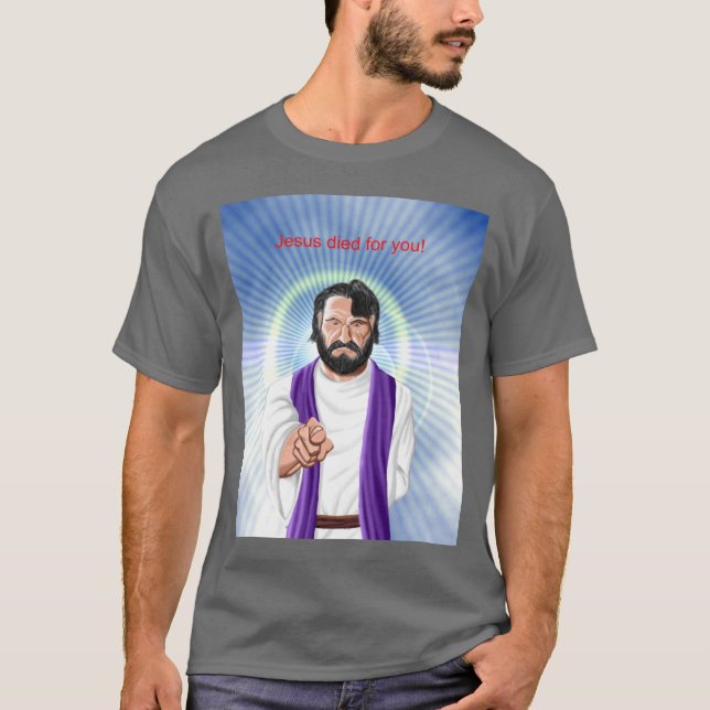 "Jesus starb für Sie" DarktShirt T-Shirt (Vorderseite)