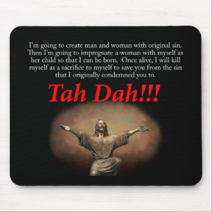 Jesus.  Tah Dah!!! Mousepad