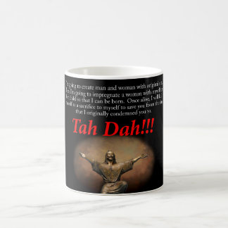 Jesus. Tah Dah!!! Tasse