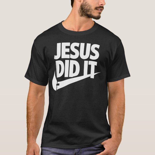 Jesus tat T-Shirt (Vorderseite)
