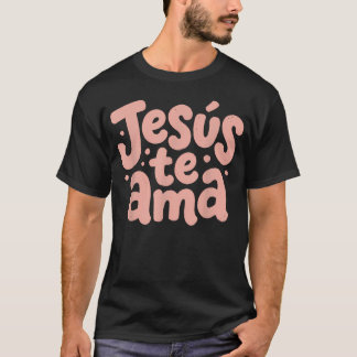 Jesus Te Ama Christliche Spanische Christen T-Shirt