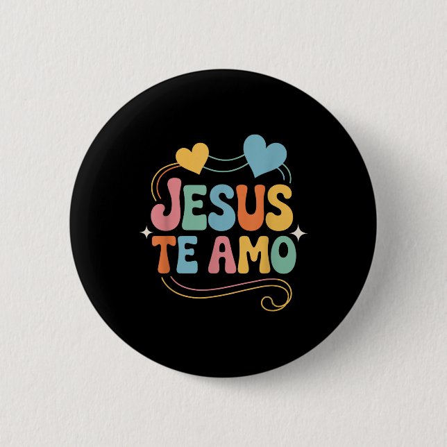 Jesus Te Ama Spanish Inspiring Loving Quote  Button (Vorderseite)