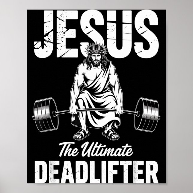 Jesus The Deadlifter Funny Christian Gym Pun  Poster (Vorne)