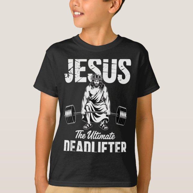 Jesus The Deadlifter Funny Christian Gym Pun  T-Shirt (Vorderseite)