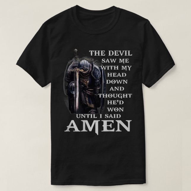 Jesus The Devil Saw Me With My Head Down  T-Shirt (Design vorne)