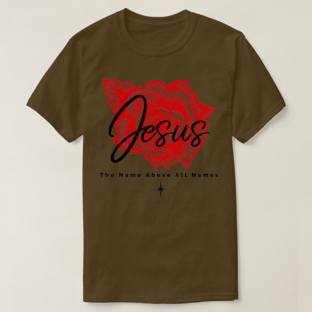 Jesus the name above all names T-Shirt (Design vorne)