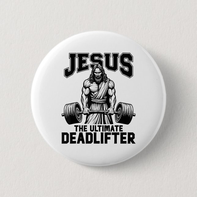 Jesus The Ultimate Deadlifter Funny Christian Work Button (Vorderseite)