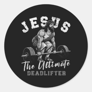 Jesus The Ultimate Deadlifter Funny Christian Work Runder Aufkleber