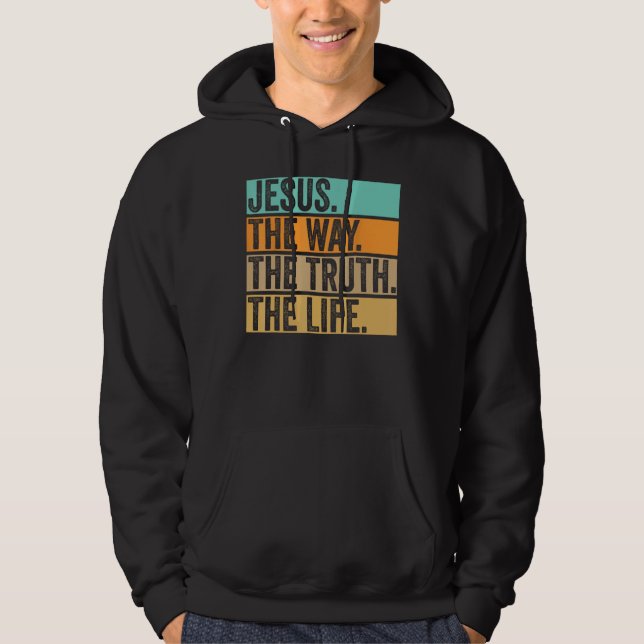 Jesus The Way Truth Life Bible John 146 Christian  Hoodie (Vorderseite)