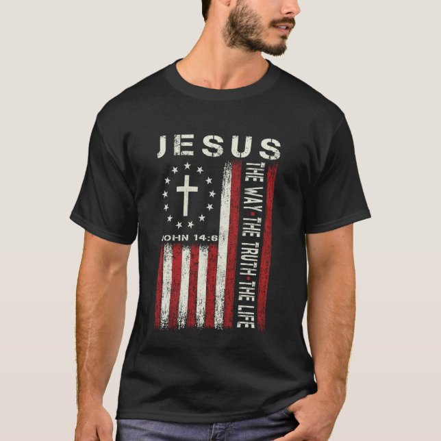 Jesus The Way Truth Life God Christian Bible Faith T-Shirt (Vorderseite)