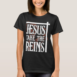 Jesus übernimmt die Kontrolle T-Shirt