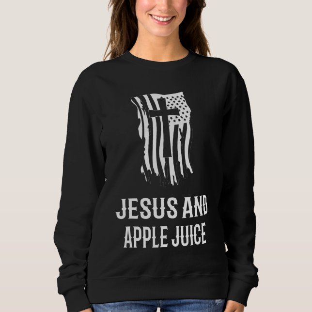 Jesus und Apfelsaft! Christlicher Apfelsaft Sweatshirt (Vorderseite)