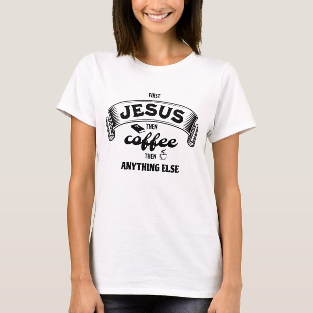 JESUS UND KAFFEE Christlich T-Shirt (Vorderseite)