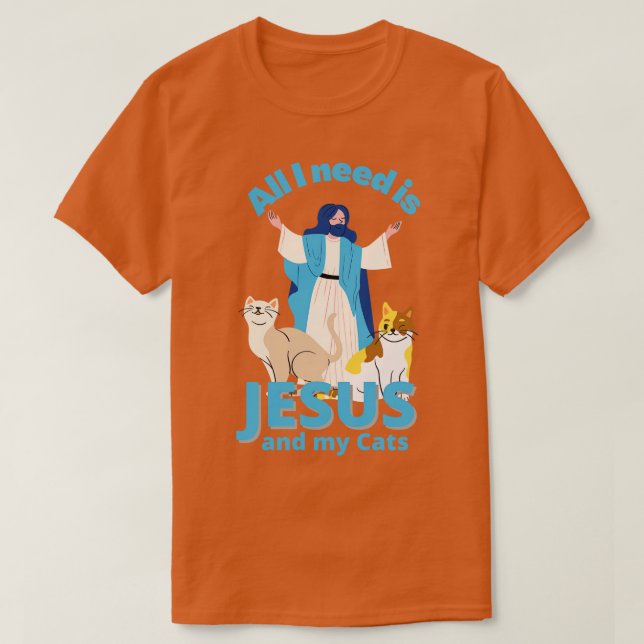 Jesus und meine Katzen Christlicher Spaß Spaß T-Shirt (Design vorne)