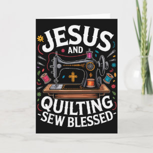 Jesus und Quilten Nähen Gesegnet Nähen Nähmaschine Karte