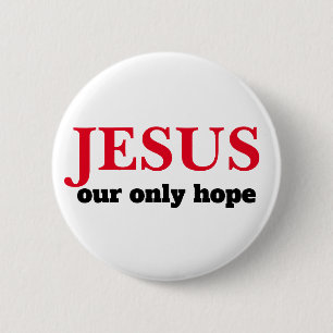 Jesus unser einziger Hoffnung Präsident Button