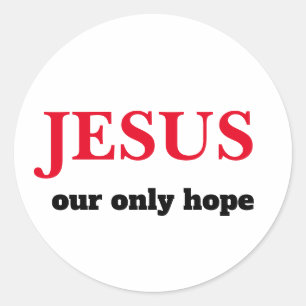 Jesus Unsere EINZIGE Hoffnung Präsidentschaft Runder Aufkleber