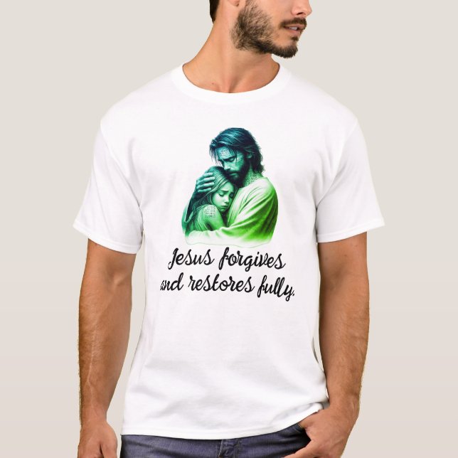 Jesus vergibt und restauriert vollständig religiös T-Shirt (Vorderseite)