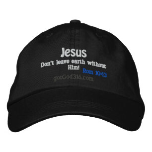Jesus Verlasse die Erde nicht ohne ihn gotGod316.c Bestickte Kappe